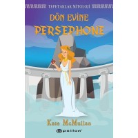 Tepetaklak Mitoloji - Dön Evine Persephone