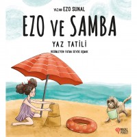 Ezo ve Samba Yaz Tatili 