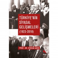 Türkiye`nin Siyasal Gelişmeleri  1923-2018