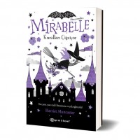 Mirabelle 2: Kuralları Çiğniyor
