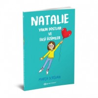 Natalie: Yakın Dostlar ve Ekşi Üzümler