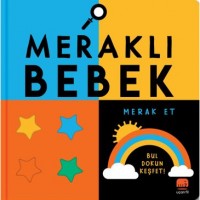 Bul & Dokun & Keşfet Meraklı Bebek Merak Et