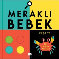 Bul & Dokun & Keşfet Meraklı Bebek Keşfet