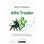 Alfa Trader: Profesyonel Alım Satım İşlemlerinin Zihin Yapısı, Yöntemleri ve Matematiği 